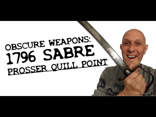 Obscure Weapons: Napoleonic 1796 Light Cavalry Saber Prosser Quill Point Variant