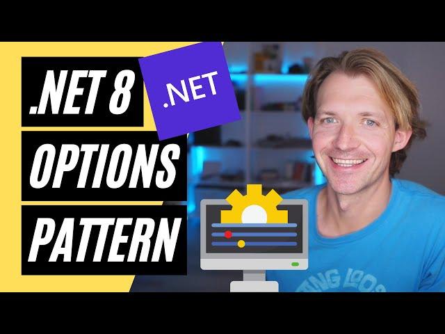 The Options Pattern in a .NET 8 Web API  Better than using IConfiguration?