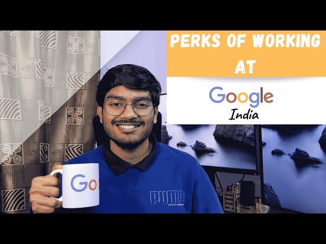 Perks of working at Google India | Google Bangalore office perks