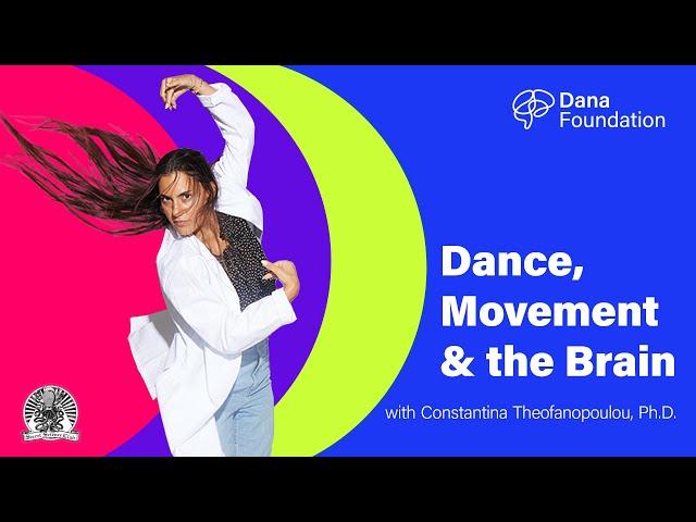 Dance, Movement, and the Brain with Constantina Theofanopoulou, Ph.D.