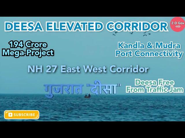 Deesa Elevated Corridor। Gujarat Mega-Project। Changing India। 2.O।