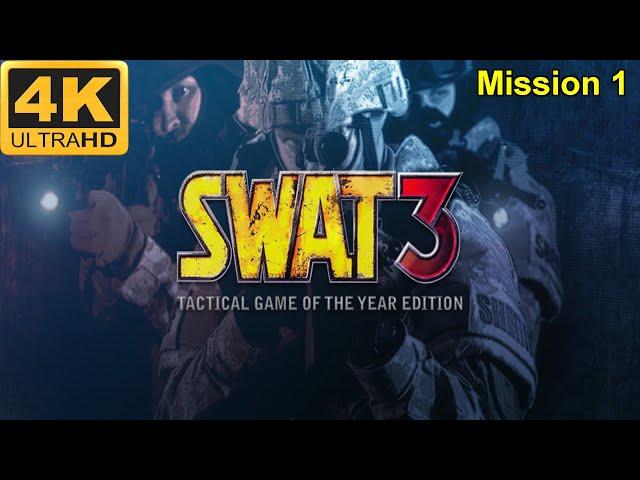 SWAT 3: Tactical Game of the Year Edition - 4K60FPS - No Commentary - Hard - Mission 1