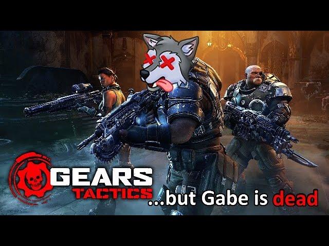 Gears Tactics ...but Gabe is dead