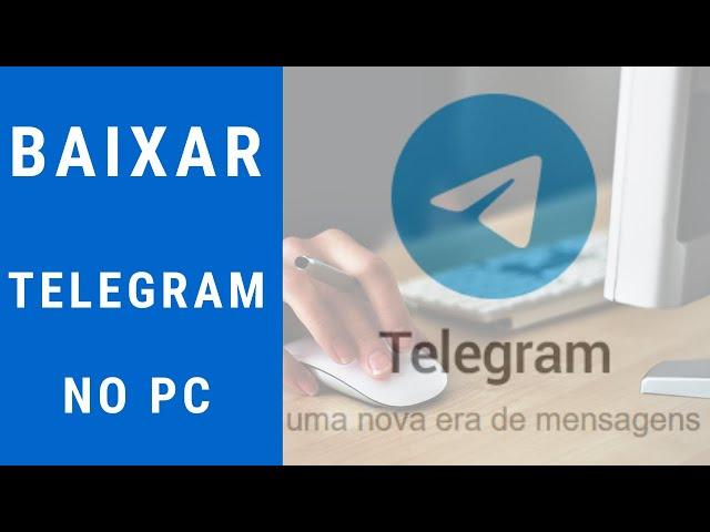 COMO BAIXAR E INSTALAR O TELEGRAM NO PC WINDOWS