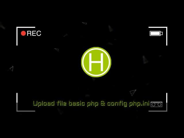 Upload file (Basic) PHP and Configuration php.ini