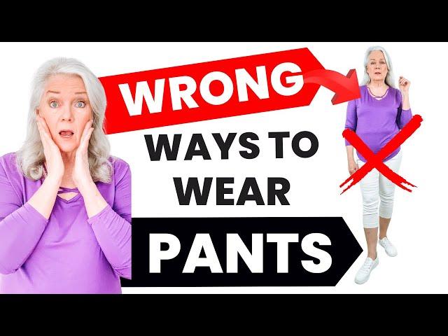 5 Mistakes Wearing Pants That Make You Look Older Women Over 50 & 60