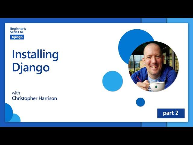 Installing Django [2 of 24] | Django for Beginners