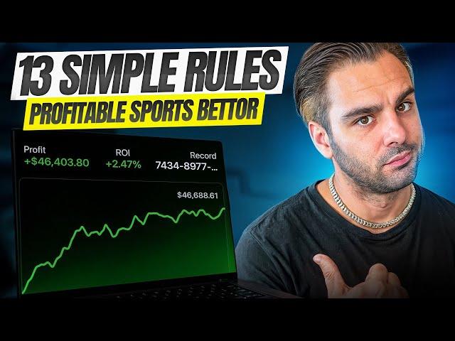 13 Simple Rules That Will Make You A Profitable Sports Bettor