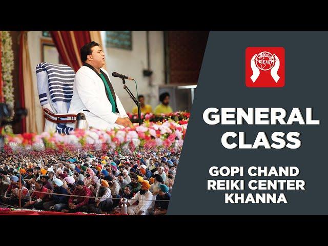 GENERAL CLASS | REIKI CENTER KHANNA | GOPI CHAND LOTEY | 2023