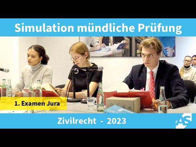 Mündliche Prüfung im 1. Juristischen Examen, Zivilrecht (2023), Simulation