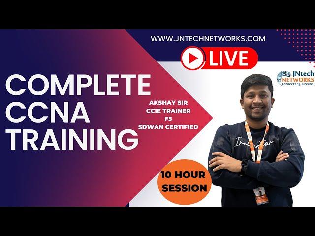 CCNA FULL COURSE | CCNA  | CCNA TRAINING | 10 HOUR SESSION WITH CCIE TRAINER (AKSHAY SIR )