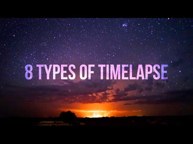 Different types of TIMELAPSE shots