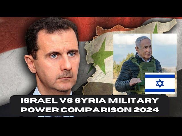 ISRAEL VS SYRIA MILITARY POWER COMPARISON 2024