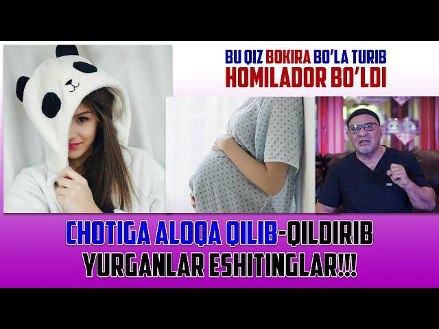 CHOTIGA ALOQA QILIB-QILDIRIB YURGANLAR ESHITINGLAR!!! BU QIZ BOKIRA BO’LA TURIB HOMILADOR BO’LDI