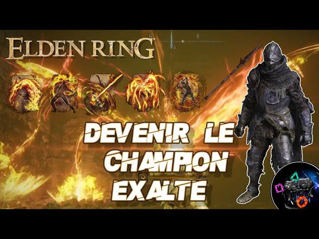 Elden Ring - Devenir le Champion de la Flamme Exalté