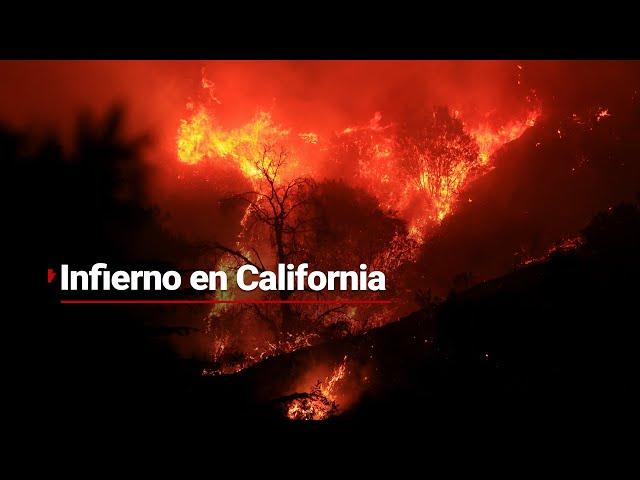 INFIERNO EN CALIFORNIA | Incendios forestales están acabando con casas