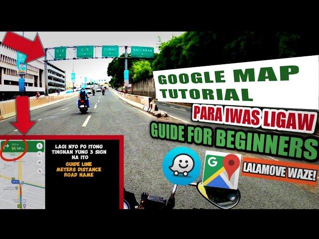 TIPS: TAMANG PAGBASA NG  GOOGLE MAP PARA IWAS LIGAW SA KALSADA!