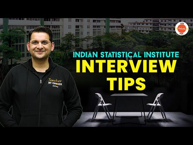 ISI Interview Tips | Indian Statistical Institute | Abhay Sir | VOS