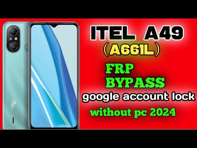 Itel A49 Frp bypass (A661L) | gmail account remove 2024 | without pc Frp bypass