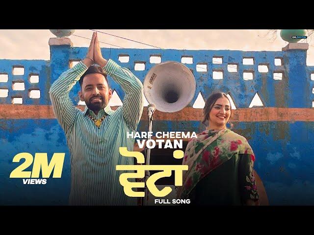 VOTAN : Harf Cheema & Deepak Dhillon (Official Video) Gauri Virdi | Music Empire | GK Digital