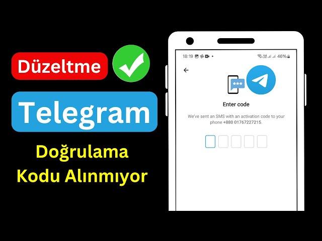 Telegram Doğrulama / Onay Kodu Alınmıyor Sorunu Nasıl Düzeltilir