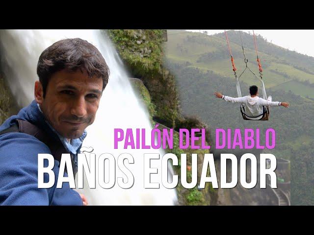  Que ver en BAÑOS DE AGUA SANTA Ecuador el Pailón del Diablo