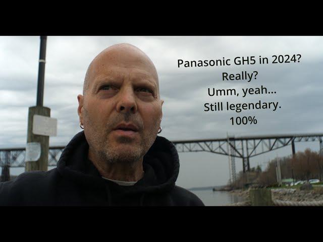 Why it's so smart to own a Panasonic GH5 in 2024. (My final thoughts on this subject.)