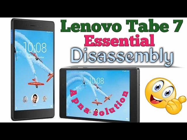 How to disassemble Lenovo Tabe 7 essential || Lenovo Tabe 7 Essential disassembly