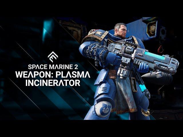 Space Marine 2 - Plasma Incinerator