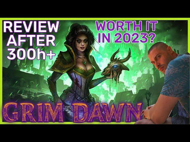 Is GRIM DAWN worth playing in 2023? - My Fair Review - Review after 100%