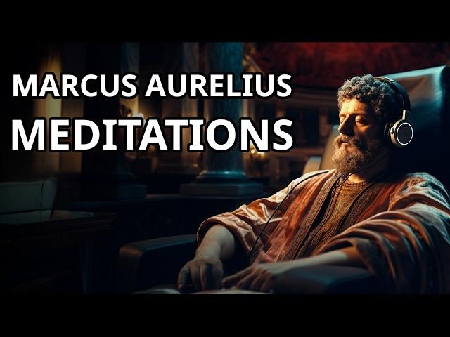 Meditations by Marcus Aurelius - The Complete 12 Books on Stoicism in Today's Language