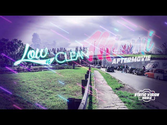 Low N Clean 4 |Miami| After Movie | 4K