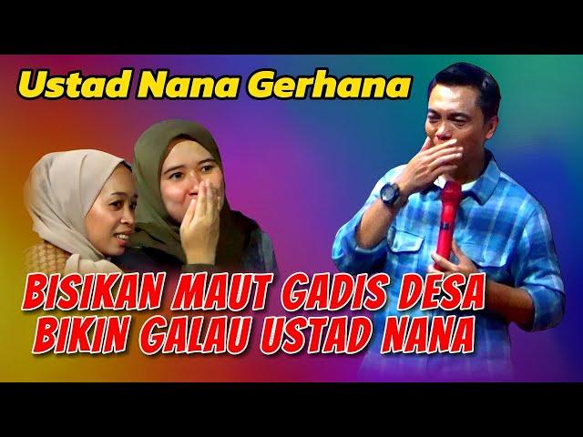 BISIKAN GADIS DESA, Ustad Nana gerhana terbaru di Cineam