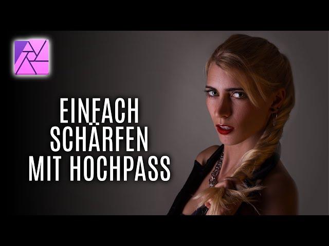 Hochpass in Affinity Photo - Wie ihr fast jedes Bild einfach nachschärfen könnt