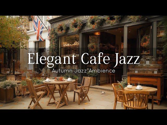 Deep Relaxation with Elegant Cafe Jazz - Smooth Jazz & Outdoor Fall Coffee Shop for Study, Work