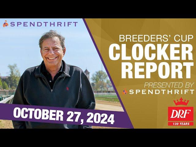 DRF Breeders' Cup Clocker Report | October 27, 2024