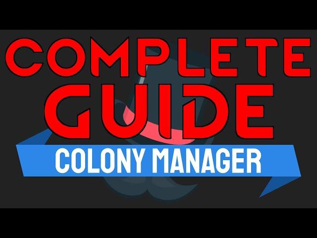 COLONY MANAGER GUIDE - Rimworld Mod Tutorial Gameplay Tips