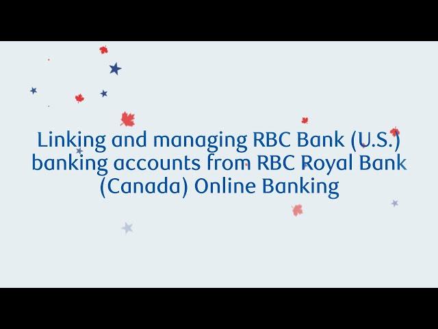 How to link your U.S. and Canadian bank accounts in  RBC Online Banking