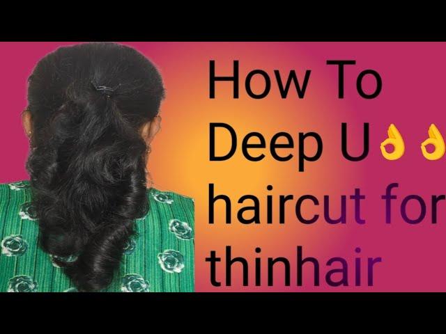 How To Deep U haircut#haircut#hairlll#thinhairstyles #thinhaircut#Diy Deep u haircut to hometutorial