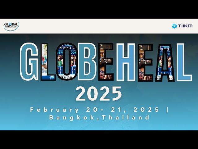 GLOBEHEAL 2025 - The Leading Public Heath Conference of the Year!!