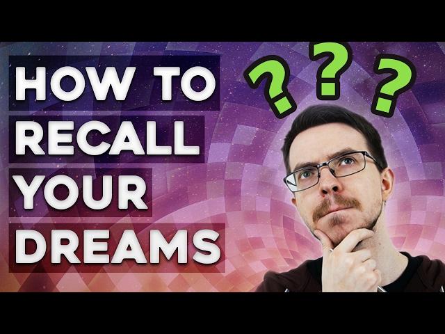 Why Do I Never Have Dreams?! - How to Remember Dreams