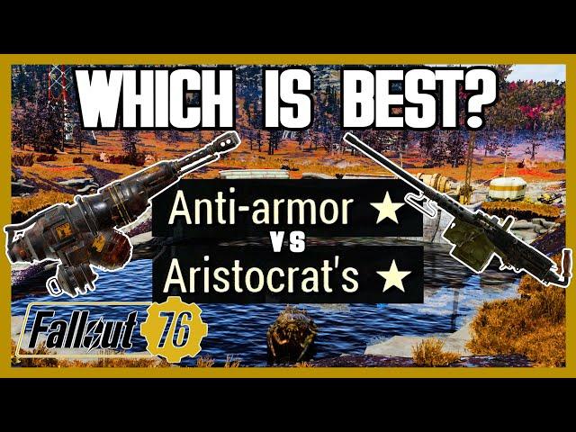 Anti-Armor DETHRONED?! - AA vs Aristocrats - Fallout 76 Heavy Guns