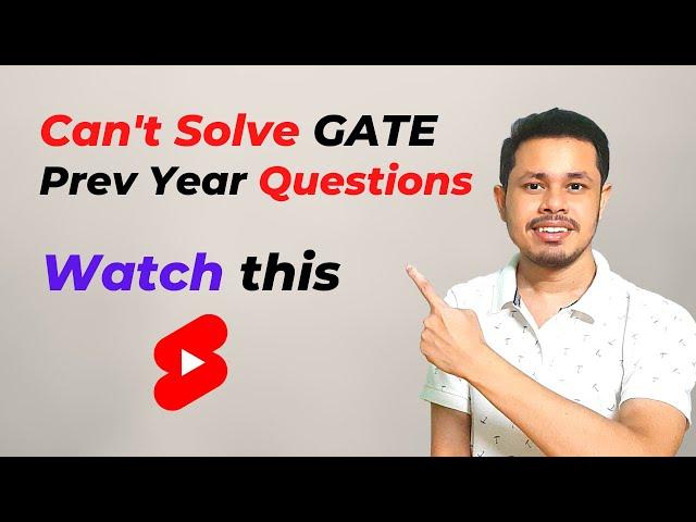 Can't Solve GATE Previous Year Questions? | GATE CSE Preparation Strategy | #Shorts