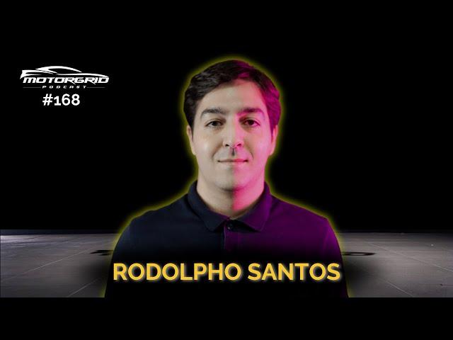 Motorgrid Podcast - Rodolpho Santos - Ep. 168