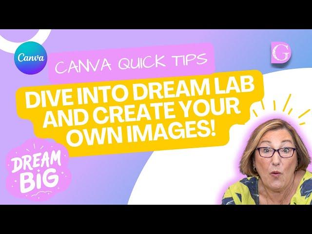 Dive into Canva's Dream Lab and Create Your Own Images!