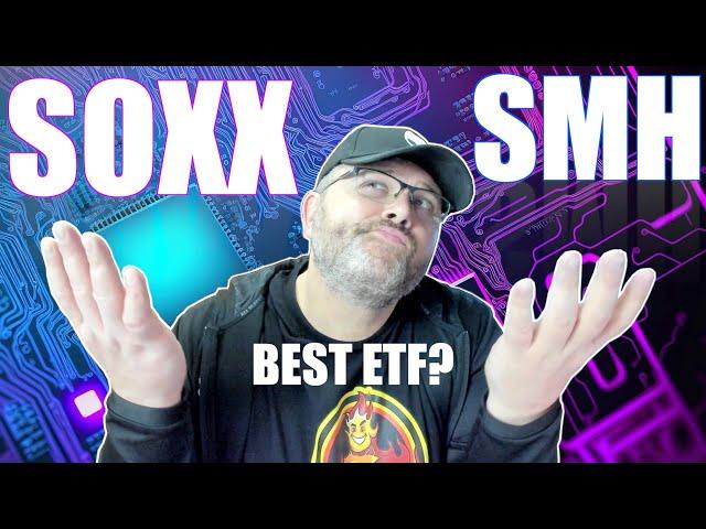 Unveiling the Best ETF to Invest in 2023: SOXX or SMH?