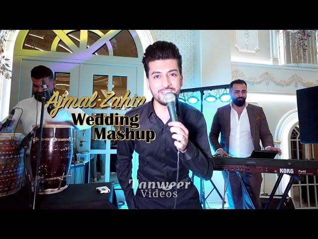 Ajmal Zahin | Wedding mashup | Mast afghan songs 2022