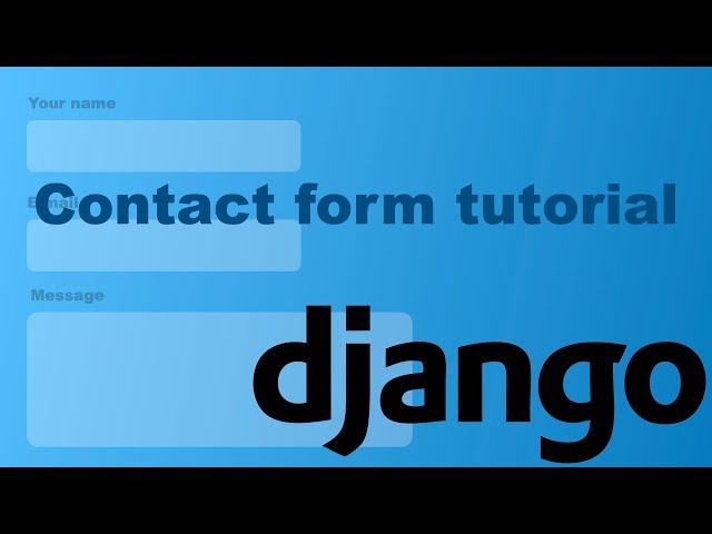 Django Contact Form | How To Send Email Using Django? | Tutorial 2022