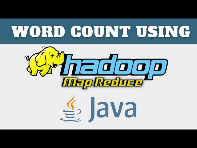 MapReduce Word Count Example using Hadoop and Java