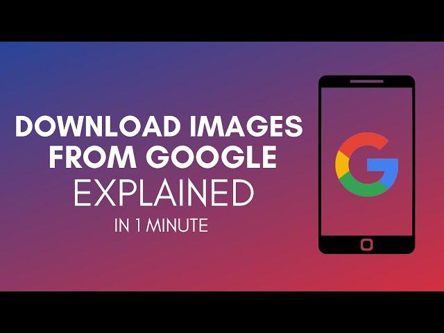 How To Download Images From Google To Gallery On Android In 2024?